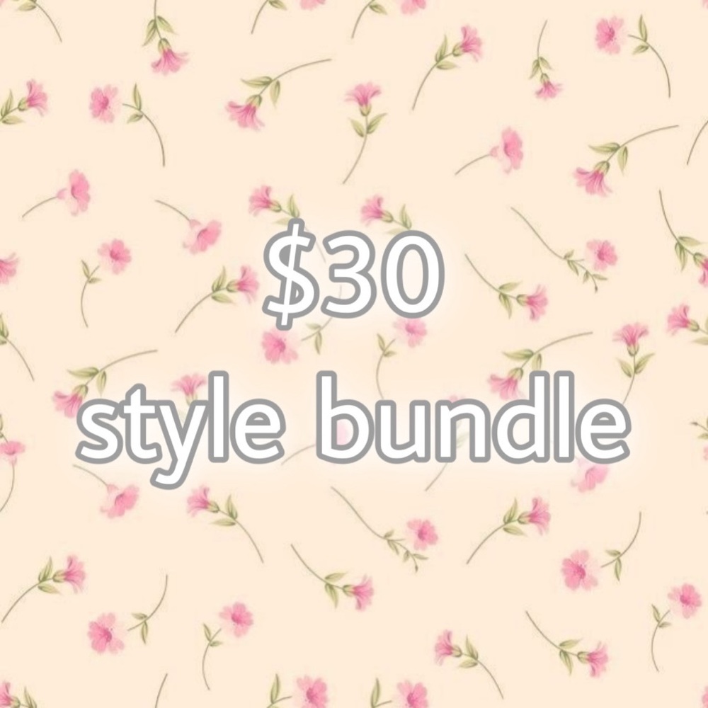 $30 Style Bundle